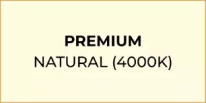 Premium Natural Light (4000K)