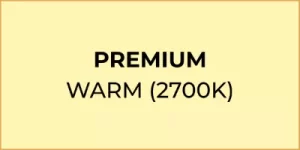 Premium Warm Light (2700K)